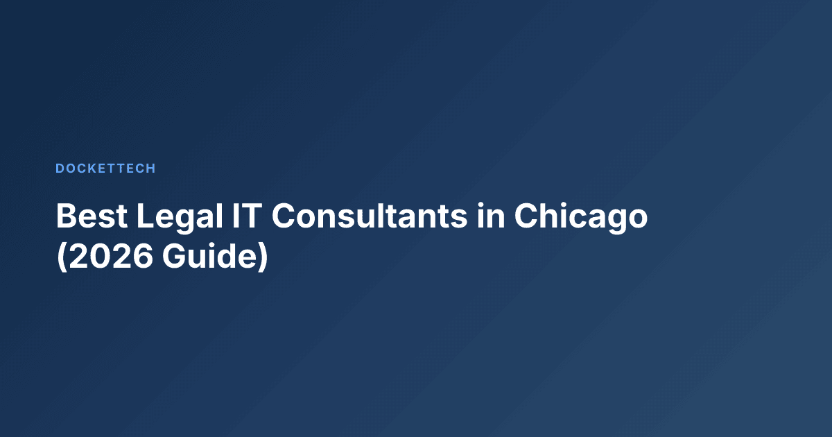 Best Legal IT Consultants in Chicago (2026 Guide)