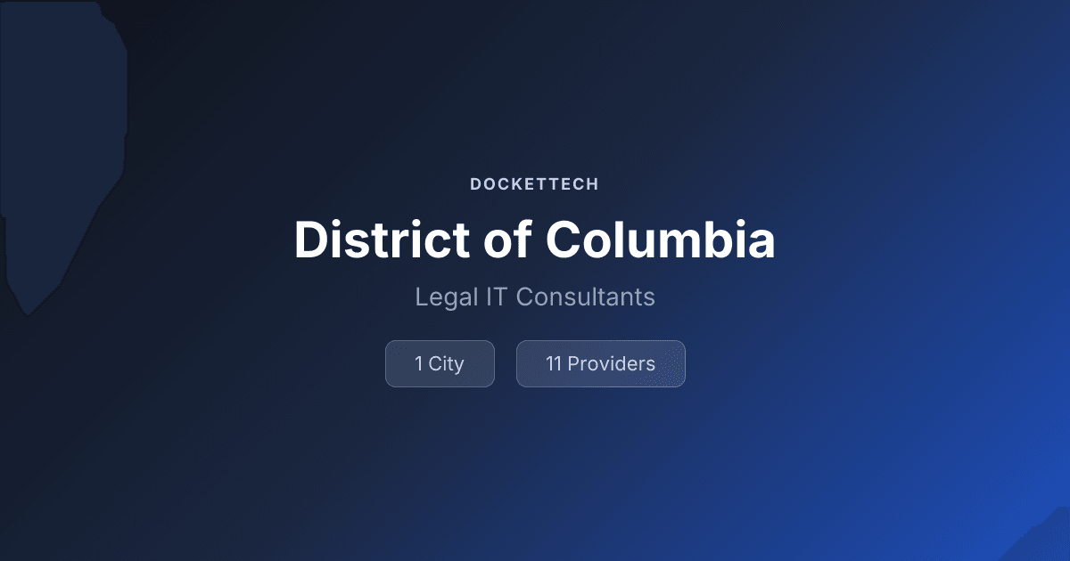 9 Legal IT Consultants in District of Columbia (2026) | DocketTech